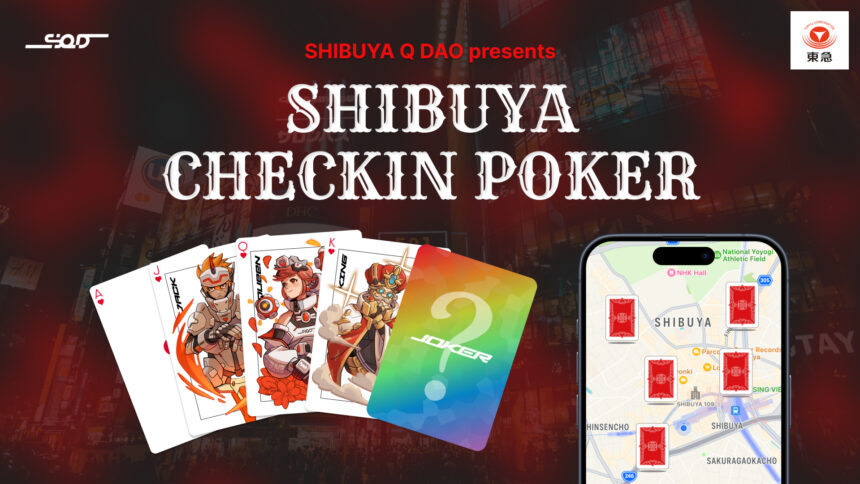 HAKUHODO KEY3 produce an interactive NFT game “SHIBUYA CHECKIN POKER” for TOKYU’s SHIBUYA Q DAO