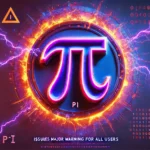 Pi Network Issues Major Warning for All Users – Key Details Inside