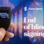 Human Wallet announces public alpha test to prevent blind signing attacks