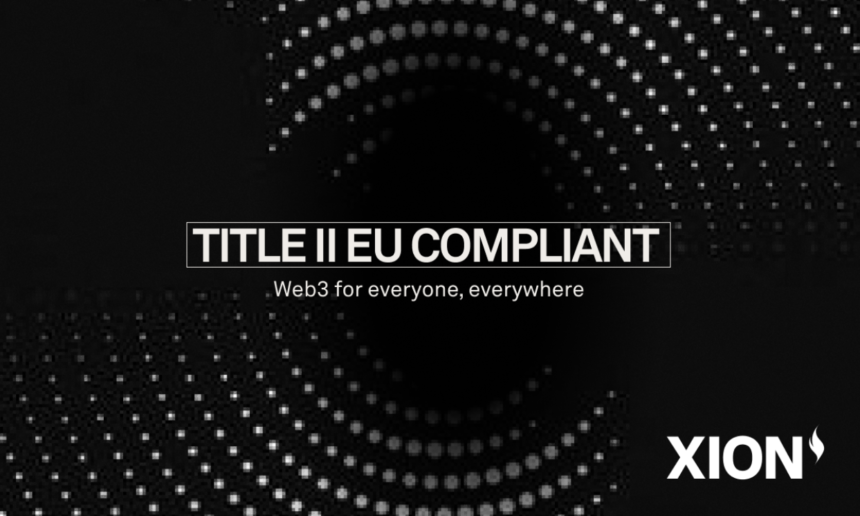 XION Takes a Major Step in Web3 Adoption with MiCA Compliance in the EU