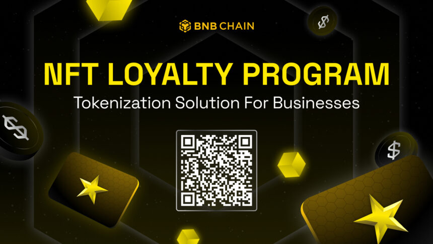 BNB Chain Expands Tokenization Offering; Launches NFT Loyalty Program Solution For Businesses