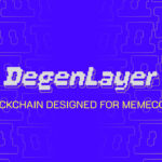 DegenLayer Introduces The First Memecoin Focused Blockchain