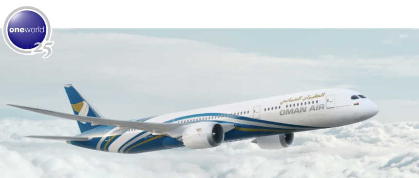 Update: Oman Air Delays Joining The Oneworld Alliance Until June 30, 2025