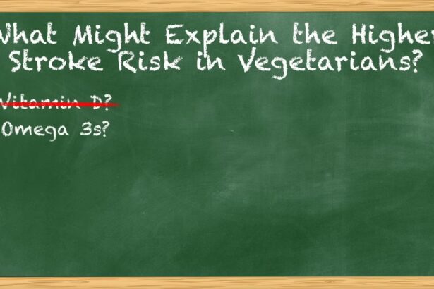 What About Omega-3s and Vegetarians’ Stroke Risk? 