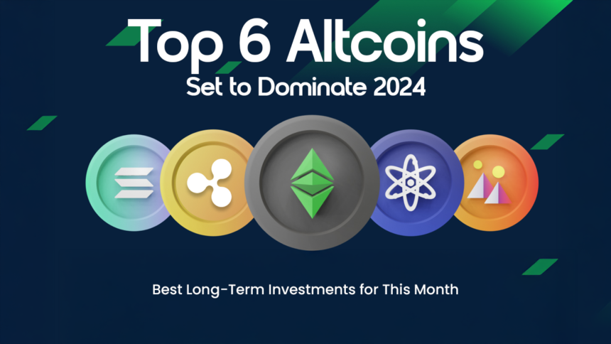 6 Best Altcoins to Invest in This Week for Huge Gains and Long-Term Growth