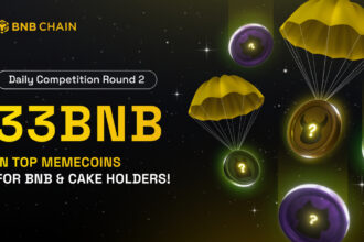 BNB Chain Announces Memecoin Daily Airdrop Round 2: 33 BNB Airdropped to BNB & CAKE Holders