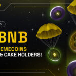 BNB Chain Launches Memecoin Daily Airdrop: 33 BNB Airdropped to BNB & CAKE Holders