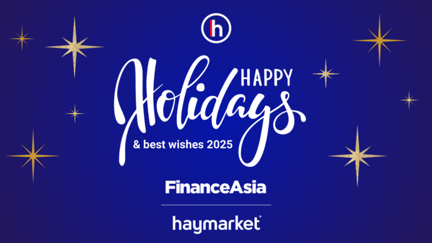 FinanceAsia wishes you a happy holiday season