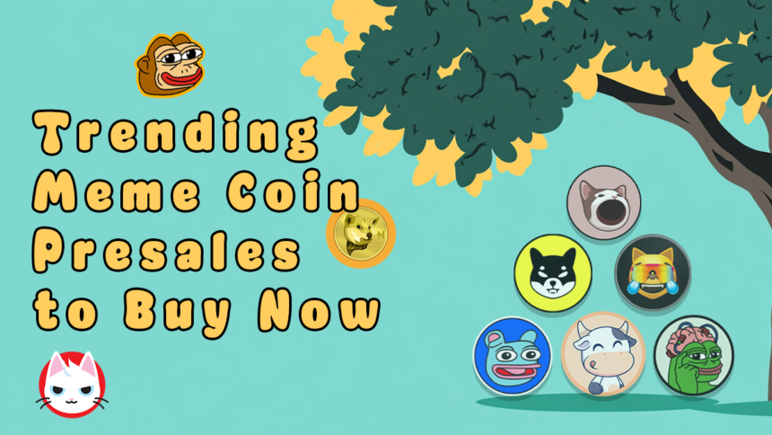 The Best 7 Trending Meme Coin Presales to Buy Now