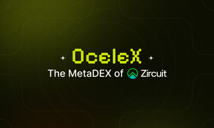 Zircuit Welcomes Ocelex: The Newest MetaDEX Driving DeFi Growth on Zircuit