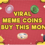 4 Top New Meme Coins to Invest in This Month: Catch These Picks Before They Leave You Regretting!