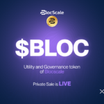 BLOCSCALE: First Launchpad on The XRP Ledger, Kicks Off $BLOC Token Private Sale Round