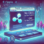 Ripple Website Overhaul: No CBDCs, No New Customers—What’s Next?