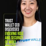 Will Crypto Wallets Replace Exchanges? Trust Wallet CEO Eowyn Chen Discusses Future & Security