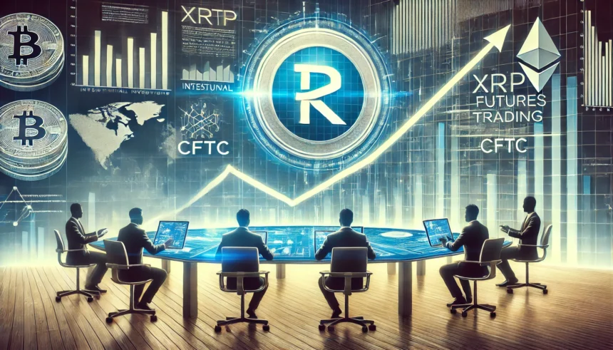 XRP Futures Trading Gets CFTC Nod—Institutional Demand Rising?